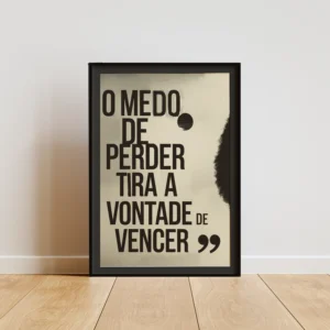 O medo de perder tira a vontade de vencer