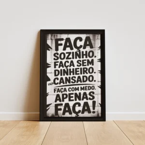 Apenas faça