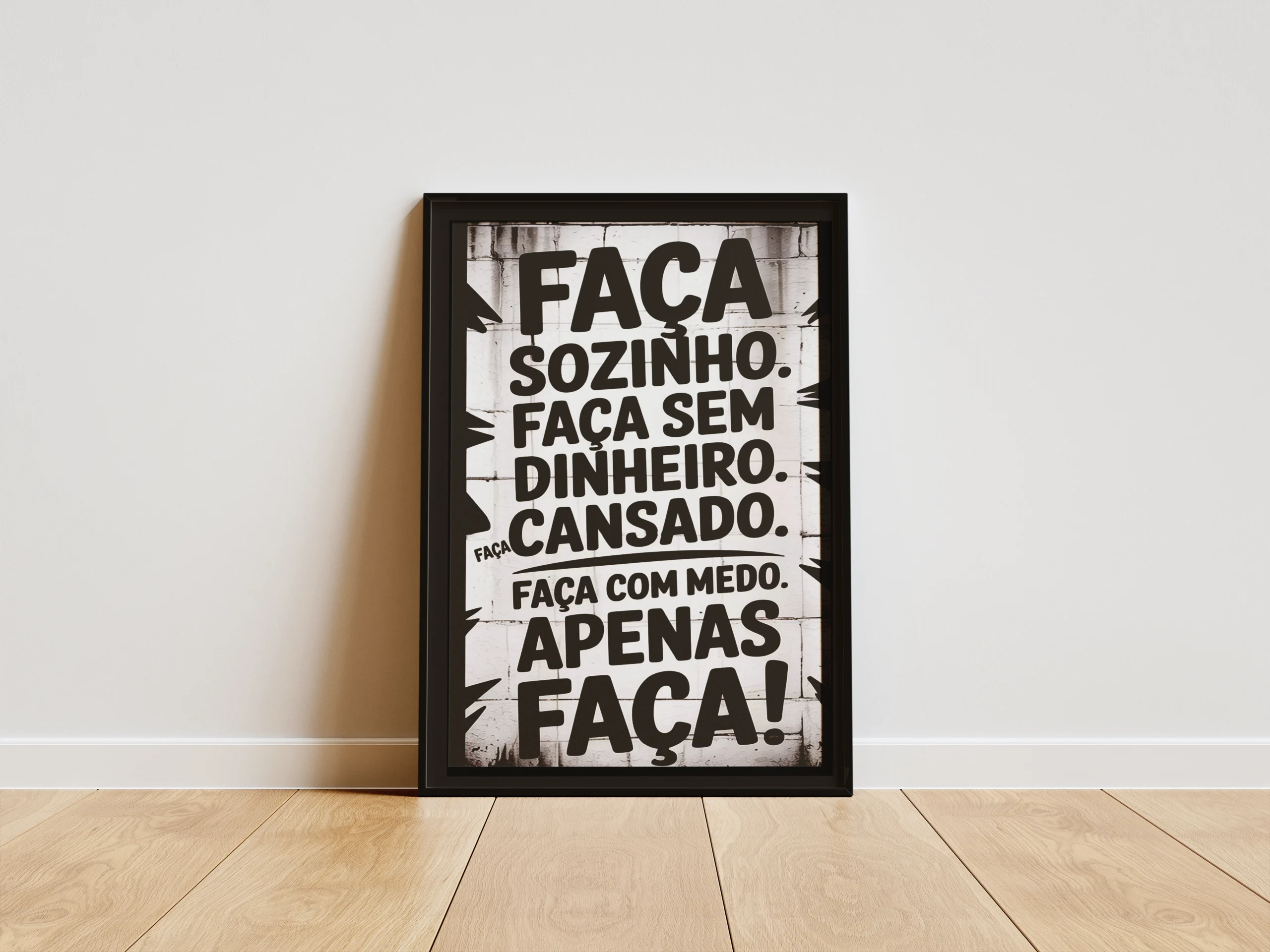 Apenas faça